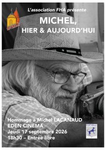 « Hommage à Michel Lacanaud » organisé par l&rsquo;association FHA à l&rsquo;Eden cinéma